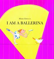 I Am a Ballerina 160754251X Book Cover