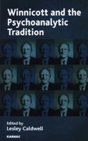 Winnicott and the Psychoanalytic Tradition 0367329808 Book Cover