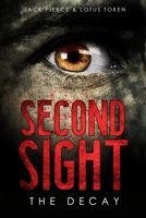 Second Sight: The Decay 1983118605 Book Cover