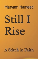 Still I Rise: A Stitch in Faith B0FJR2WGF8 Book Cover