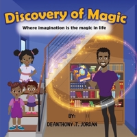Discovery Of Magic: Where Imagination is the Magic in Life (Harmony Heaven Chronicles) B0DWDGX4BW Book Cover