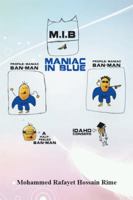 Maniac in Blue (M.I.B.) 1493135767 Book Cover