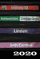 2020: Chicago L Station Colorful Weekly Monthly Planner 12 Month Diary Calendar Date Book, Appointment Schedule, Handy Purse or Pocket Organizer 1677363207 Book Cover