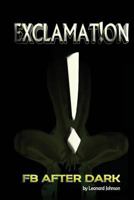 Exclamation: Fb After Dark 0615956394 Book Cover