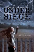 Kaitty Lorenz: Under Siege 1625099509 Book Cover