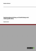 Kapitalmarktentwicklung und Credit Rating in der Volksrepublik China 3638903532 Book Cover