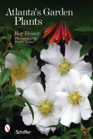 Atlanta's Garden Plants 0764338102 Book Cover