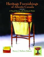 Heritage Furnishings of Atlantic Canada: A Visual Survey with Pertinent Points 1550823485 Book Cover