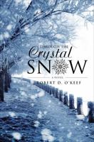 Through the Crystal Snow 1627462201 Book Cover
