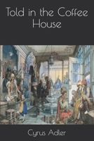 Told in the Coffee House: Turkish Tales 3337556396 Book Cover