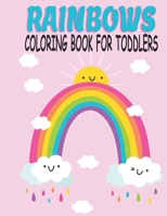 Rainbow Coloring Book For Toddlers: Simple and Easy Colouring Book For Toddlers Ages 2-4 B09B32TB8M Book Cover