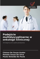 Podejscie multidyscyplinarne w onkologii klinicznej (Polish Edition) 6630408888 Book Cover