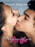 Forgiven Love 1452524688 Book Cover