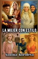 La Mujer Con Estilo (Spanish Edition) B0GJ7H5SDN Book Cover
