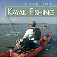 Kayak Fishing: The Ultimate Guide 1896980430 Book Cover