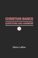 Christian Basics: Questions and Answers B0841BTHCK Book Cover