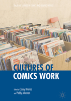 Cultures of Comics Work 1349716960 Book Cover