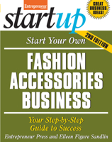 Start Your Own Fashion Accessories Business (Start Your Own...) 159918270X Book Cover