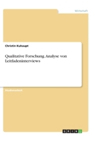 Qualitative Forschung. Analyse von Leitfadeninterviews (German Edition) 3668917116 Book Cover