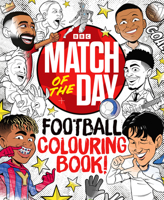 The Match of the Day Football Colouring Book 1785949861 Book Cover