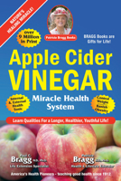 Apple Cider Vinegar: Miracle Health System 0877900795 Book Cover
