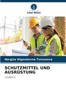 Schutzmittel Und Ausrüstung (German Edition) 6209428819 Book Cover