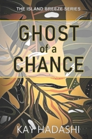 Ghost of a Chance: Large Print Edition 1731525273 Book Cover