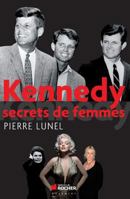 Kennedy. Secrets de femmes 2268069532 Book Cover