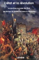 L'État et la Révolution: La doctrine marxiste de l'État et les tâches du prolétariat dans la révolution B08M2LSGG4 Book Cover