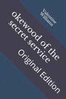 Okewood of the Secret Service 1985820242 Book Cover