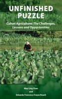 Unfinished Puzzle: Cuban Agriculture: The Challenges, Lessons & Opportunities 0935028420 Book Cover