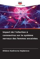 Impact de l'infection à coronavirus sur le système nerveux des femmes enceintes 6205642344 Book Cover