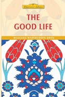 The Good Life 1034869272 Book Cover