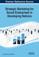 Strategic Marketing for Social Enterprises in Developing Nations 1522590595 Book Cover