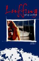 Luffing... Going Nowhere 1484068246 Book Cover