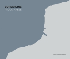 Borderline: Paul D’Haese (French Edition) 9077207953 Book Cover