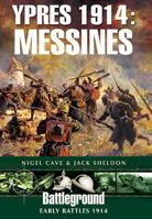 Ypres 1914: Messines: Early Battles 1914 1781592012 Book Cover