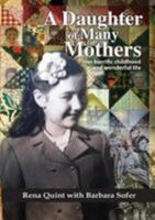 A Daughter of Many Mothers: Her horrific childhood and wonderful life 9655724980 Book Cover