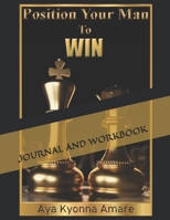 Position Your Man To Win Journal and Workbook B089D3FQ2J Book Cover