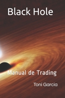 Black Hole: Manual de Trading (Spanish Edition) B08731CCBC Book Cover