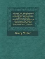 Lehrbuch der Weltgeschichte: Mit Rucksicht auf Cultur, Literatur und Religionswesen; Band 02 1288023529 Book Cover