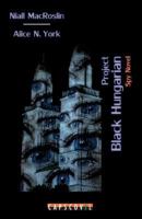 Project Black Hungarian 3942358433 Book Cover