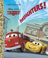 Firefighters! (Disney/Pixar Cars) 0736431691 Book Cover
