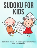 Sudoku for Kids: A collection of sudoku puzzles for kids to learn how to play from beginners to advanced level perfect camping gift Sudoku puzzle for kids beginner for 7, 8, 9 10 years old activities 1655478060 Book Cover
