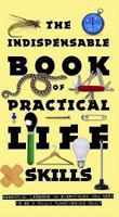 The Indispensable Book of Practical Life Skills 084371641X Book Cover