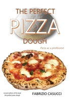 The Perfect Pizza Dough Pizza as a Profession 8831672711 Book Cover