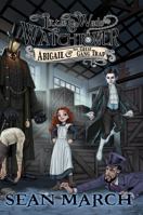 Little Wade and Watchtower: Abigail and the Great Gang Trap 1735143316 Book Cover