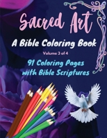 Sacred Art: A Bible Coloring Book (Volume 3 of 4) B0CQTRNW46 Book Cover