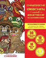 ANTI STRESS Malbuch f�r Erwachsene: Chinesische Drachen und Asiatische Gl�cksbringer 1532790821 Book Cover