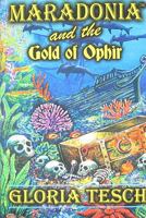 Maradonia and the Gold of Ophir 0692003630 Book Cover